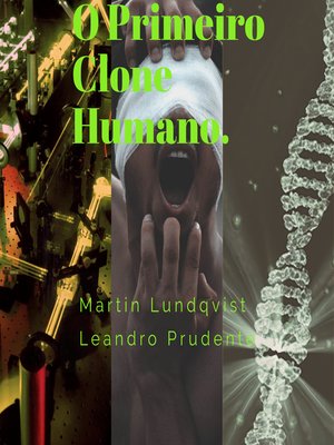 cover image of O Primeiro Clone Humano.